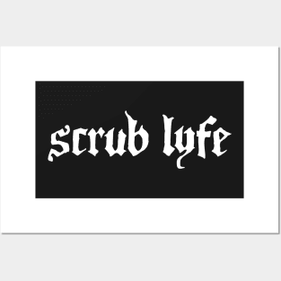 Scrub Lyfe – Funny Nurse Design Posters and Art